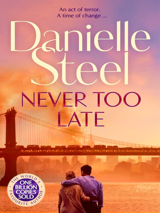 Title details for Never Too Late by Danielle Steel - Available